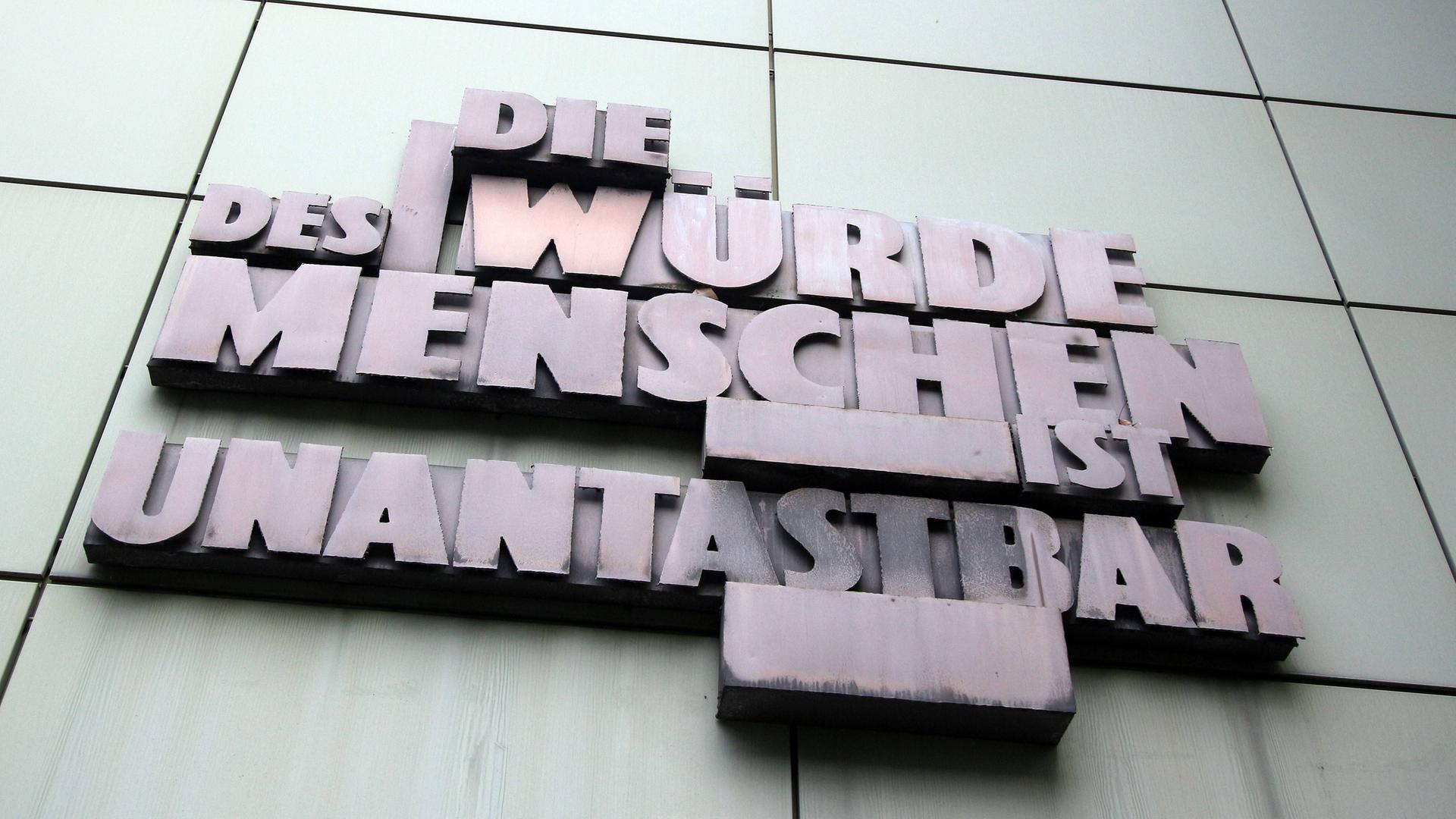 Die Würde des Menschen ist unantastbar